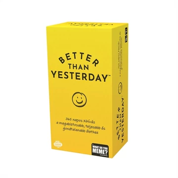 WDYM, Better Than Yesterday Motivációs Játék